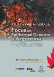 Atlas of Ore Minerals: Focus on Epithermal Deposits of Argentina