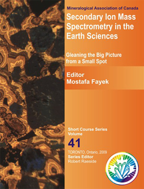 Secondary Ion Mass Spectrometry in the Earth Sciences: Gleaning the Big Picture from a Small Spot book